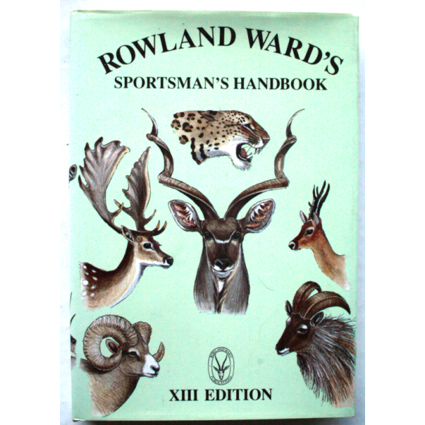 Rowland Ward's Sportsman's Handbook