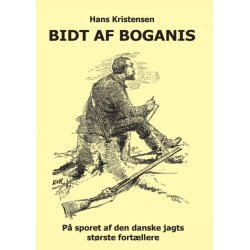 Bidt af Boganis  - p sporet af den danske jagts strste fortllere