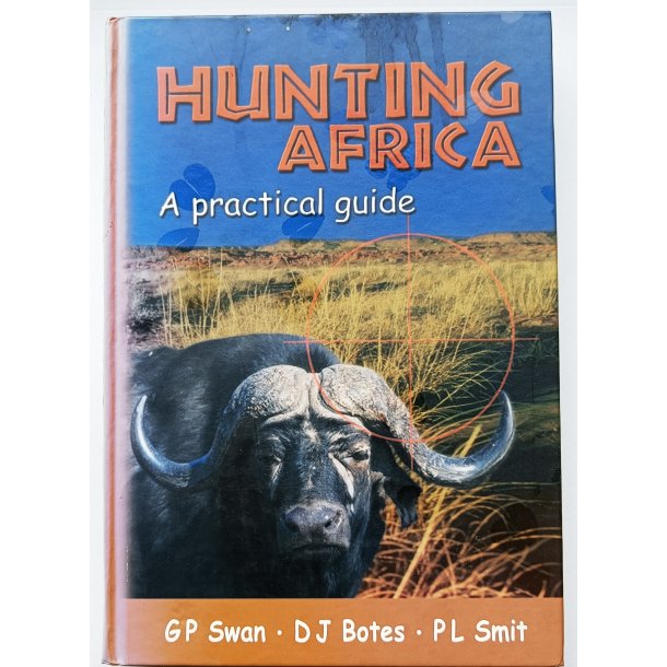 Hunting Africa - a Practical Guide