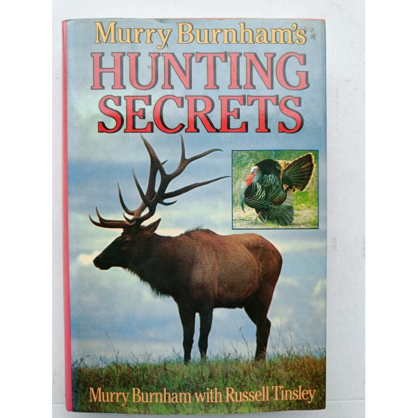 Murry Burnham's Hunting Secrets