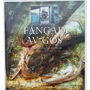 Fngad av gs - frn sjbotten til matbord