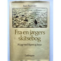 Fra en jgers skitsebog - jagt med blyant og bsse