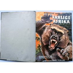 Farlige Afrika - sandheden om storvildtjagt (indb)