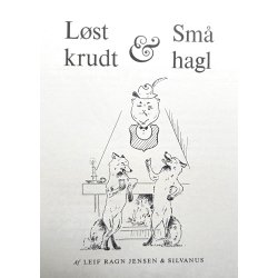 Lst krudt &amp; sm hagl