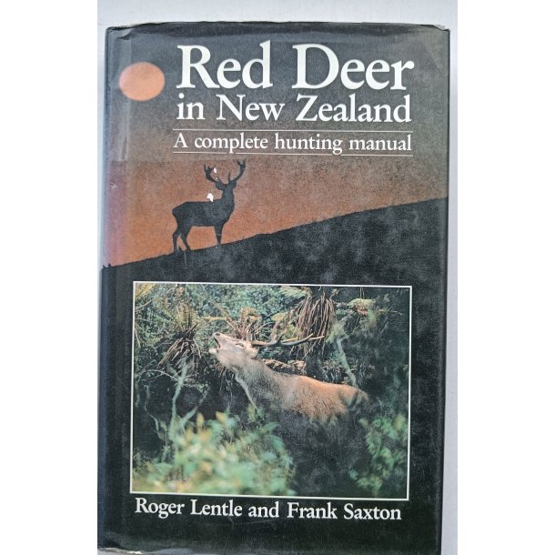 Red Deer in New Zealand - a Complete Hunting Manual