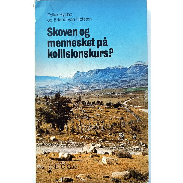 Skoven og mennesket p kollisionskurs (1. udg. 1982)