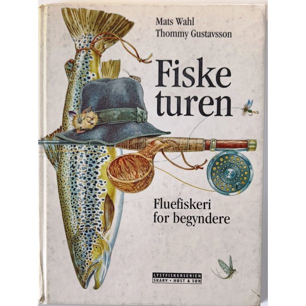 Fisketuren - fluefiskeri for begyndere (FHV. BIB.)