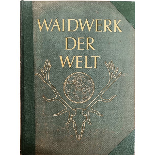 Waidwerk der Welt