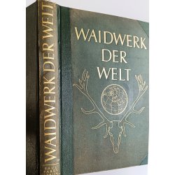 Waidwerk der Welt
