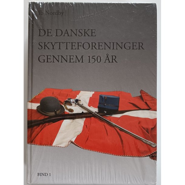 De danske skytteforeninger gennem 150 r, bd. 1 og 2