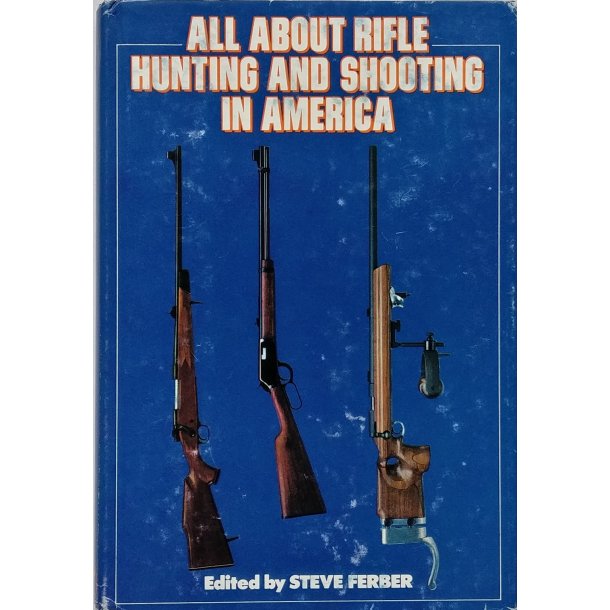 All About Rifle Hunting and Shooting in America