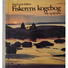 Fiskerens kogebog - ude og hjemme 