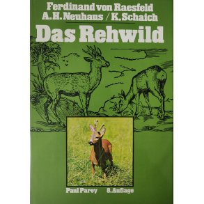 Das Rehwild - Naturgeschichte, Hege und Jagd (8. udg.)