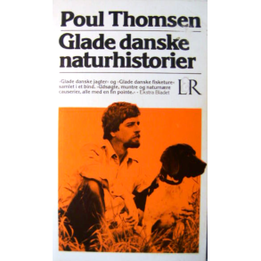 Glade danske naturhistorier - jagter og fisketure