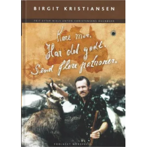 Kre mor. Har det godt. Send flere patroner