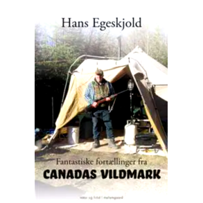 Fantastiske fort�llinger fra Canadas vildmark
