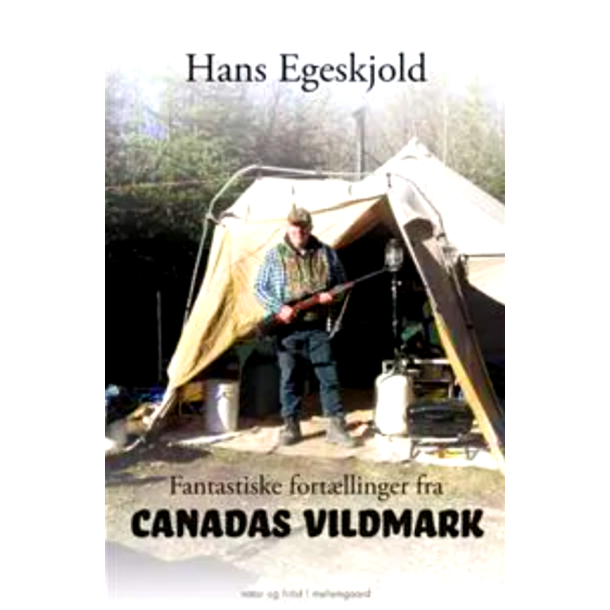 Fantastiske fort�llinger fra Canadas vildmark