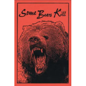 Some Bears Kill (limited edition)