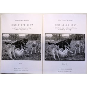 Hund eller ulv? - om ulves og hundes velfrd, adfrd og kologi I-II