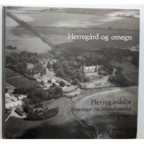 Herregrd og omegn. Herregrdsliv 8.