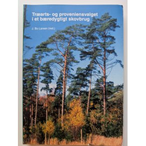 Trarts- og proveniensvalget i et bredygtigt skovbrug