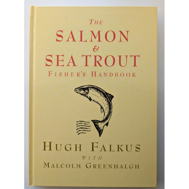 The Salmon and Sea Trout Fisher's Handbook