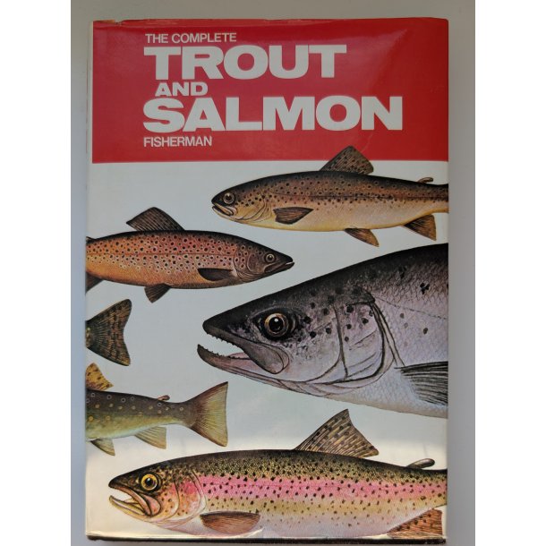 The Complete Trout and Salmon Fisherman