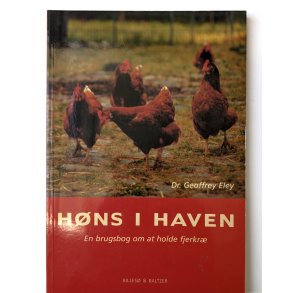 H�ns i haven - en brugsbog om at holde fjerkr�