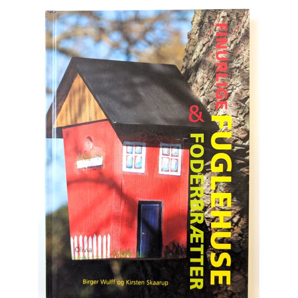 Finurlige fuglehuse &amp; foderbr�tter