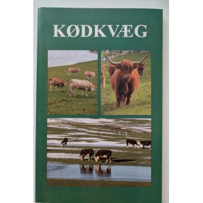 K�dkv�g - avl, fodring, pasning og �konomi