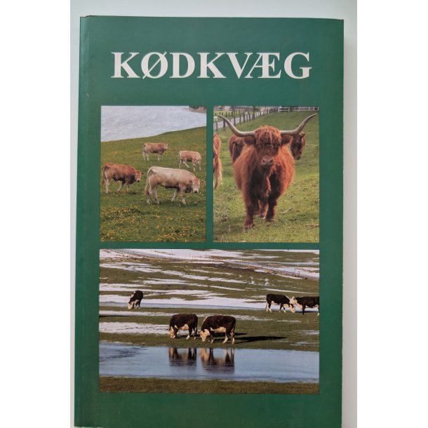 K�dkv�g - avl, fodring, pasning og �konomi