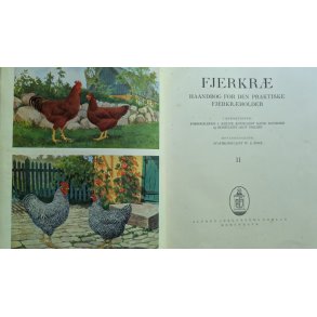 Fjerkr�. Haandbog for den praktiske Fjerkr�holder. Bind I og II