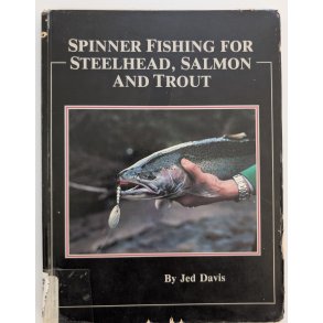 Spinner Fishing for Steelhead, Salmon and Trout (FHV. BIB.)