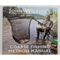John Wilson's Coarse Fishing Method Manual
