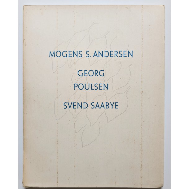 Mogens Andersen - Georg Poulsen - Svend Saabye