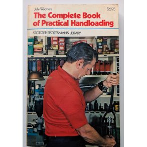 The Complete Book of Practical Handloading