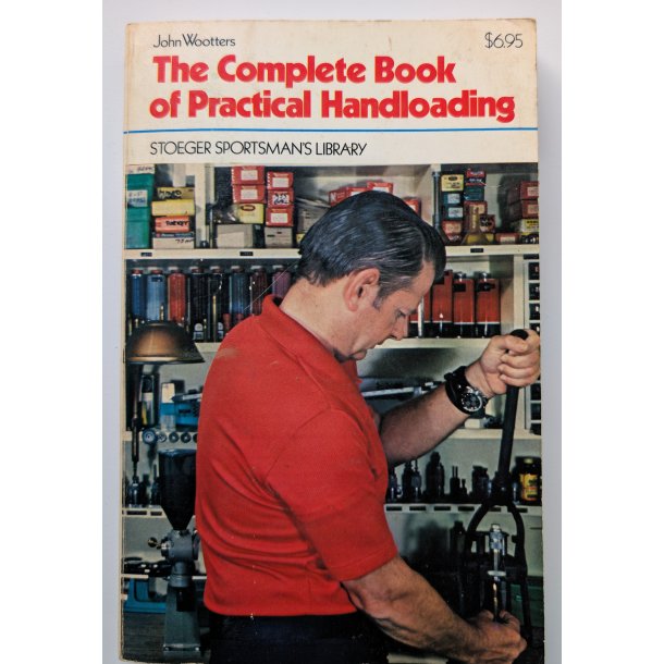 The Complete Book of Practical Handloading