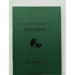 Landsjagtsforeningens sangbog - j�gersange og sk�leviser