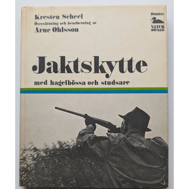Jaktskytte med hagelb�ssa och studsare