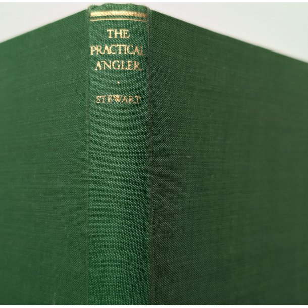 The Practical Angler - or the Art of Trout Fishing