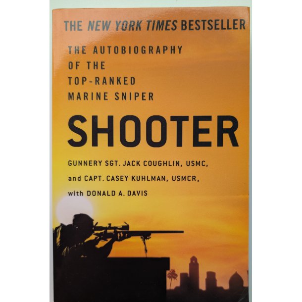 Shooter - the autobiography of the top-ranked marine sniper