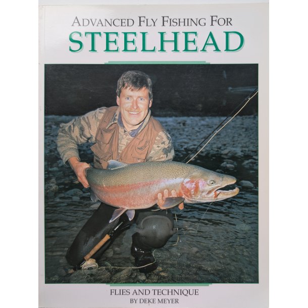 Advanced Fly Fishing for Steelhead