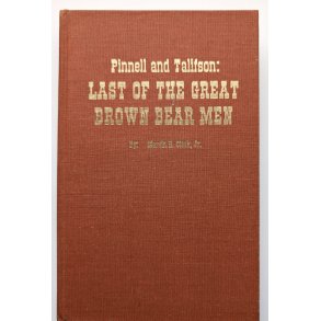 Pinell and Talifson, Last of the Great Brown Bear Men