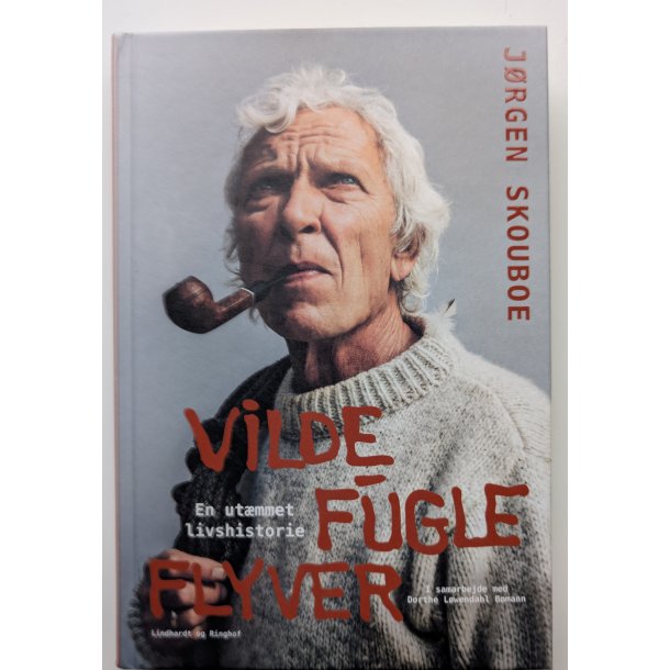 Vilde fugle flyver - en ut�mmet livshistorie