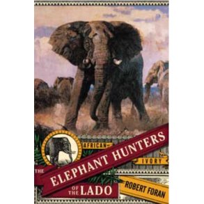 The Elephant Hunters of the Lado