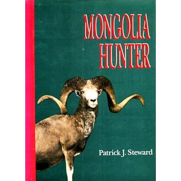 Mongolia Hunter (numbered and signed copy; dedication)