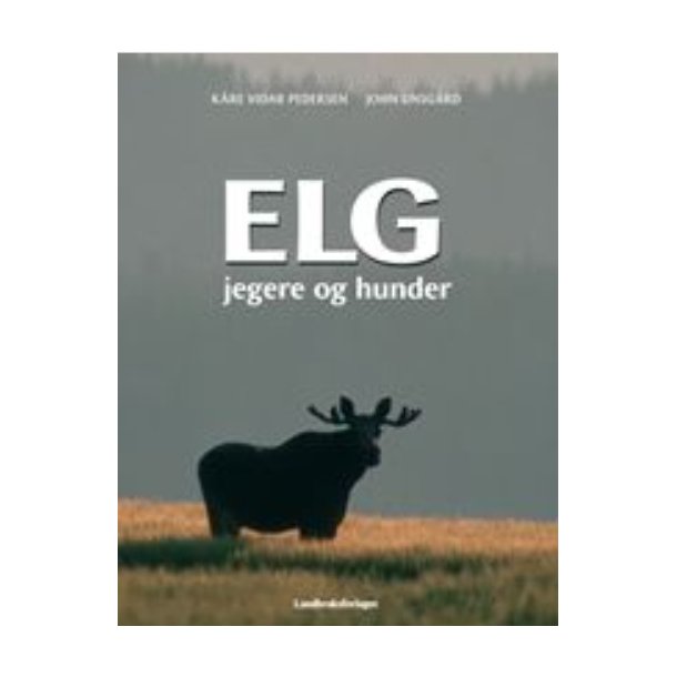 Elg, jegere og hunder