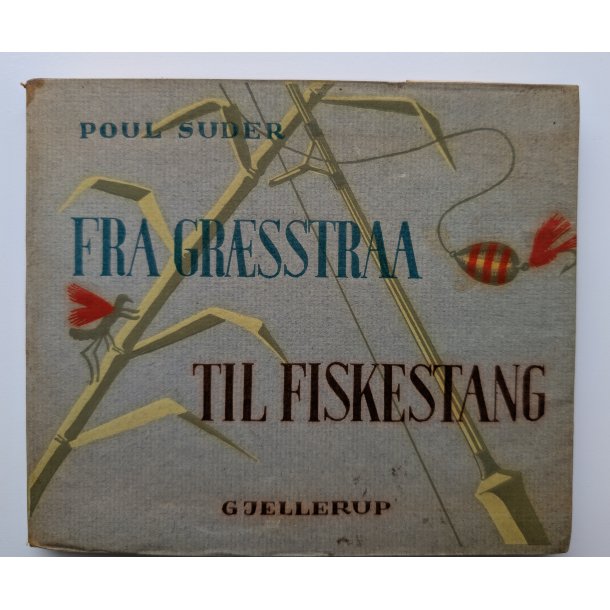 Fra Gr�sstr� til Fiskestang - Splitcane-stangens Konstruktion og Problemer