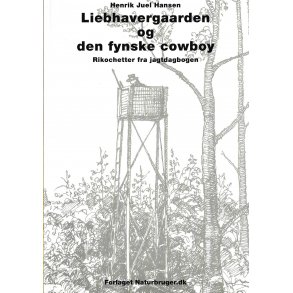 Liebhavergrden og den fynske cowboy
