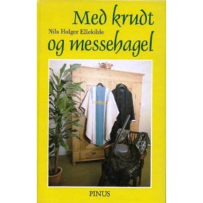 Med krudt og messehagel